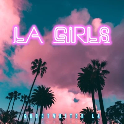 L.A. Girls 專輯 Ghostwriter LA/Kool G Rap