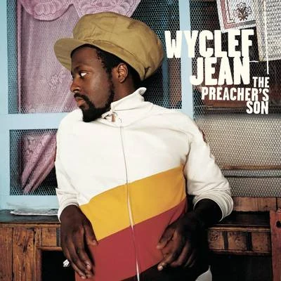 Wyclef Jean The Preachers Son