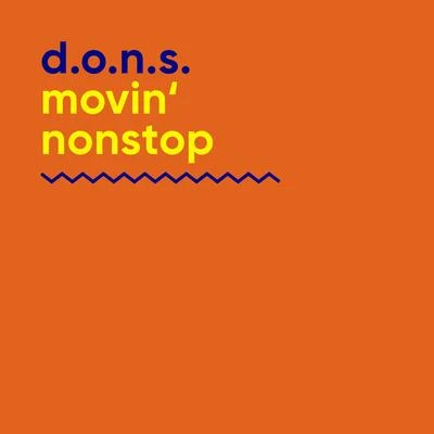 Movin Nonstop 專輯 D.O.N.S.