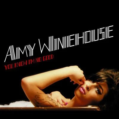 You Know Im No Good 專輯 Amy Winehouse