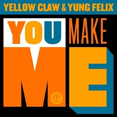 You Make Me 專輯 Yung Felix/Bryan Mg