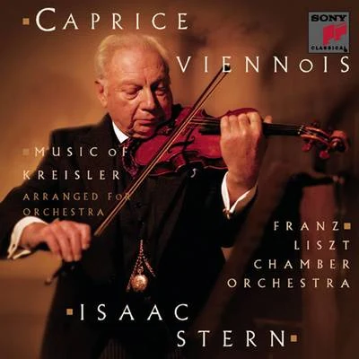 Caprice Viennois: Music of Fritz Kreisler 專輯 Eugene Istomin/Isaac Stern/Leonard Rose/Unknown Artist/George Szell