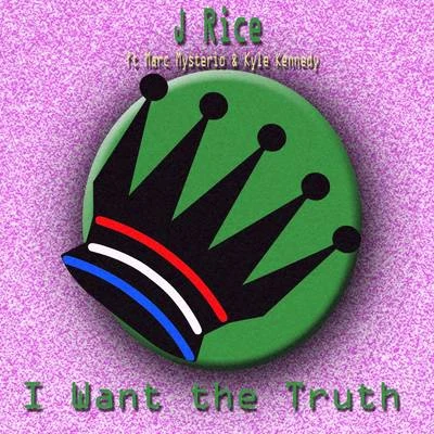 J Rice I Want the Truth (Radio Mix)