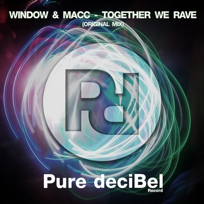 Together We Rave 专辑 Window