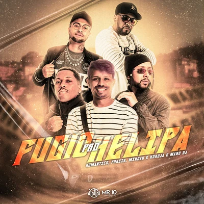 Fugiu pro Helipa 专辑 JC NO BEAT/mc koruja/MC Menor MT/GP DA ZL/MC Hollywood