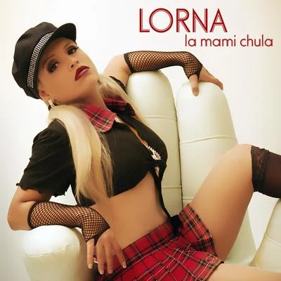 La Mami Chula 專輯 Lorna