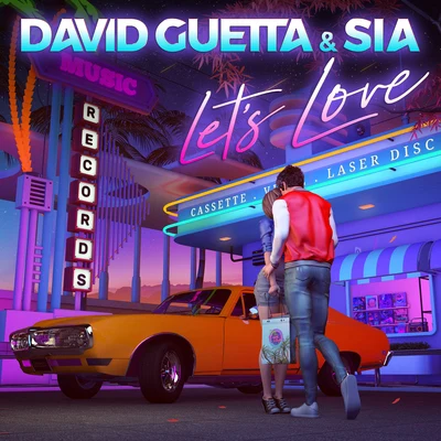 Sia/David Guetta Lets Love