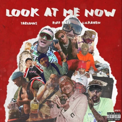 Look at Me Now 专辑 Lil Raven/BRENNAN SAVAGE/Cold Hart/Lil Tracy/buku bandz