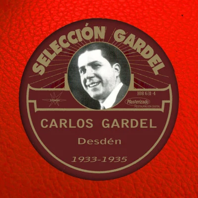 Desdén (1933-1935) 专辑 Carlos Gardel