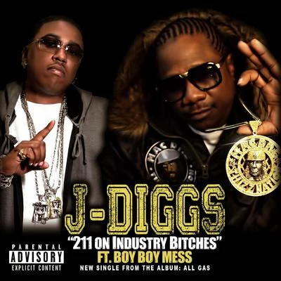 211 on Industry B*tches (feat. Boy Boy Mess) 专辑 J-Diggs