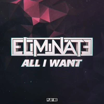 All I Want 專輯 Eliminate