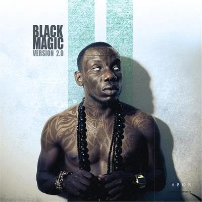 Blackmagic (Version 2.0) 專輯 Blackmagic/Bigbad/Seyi Shay