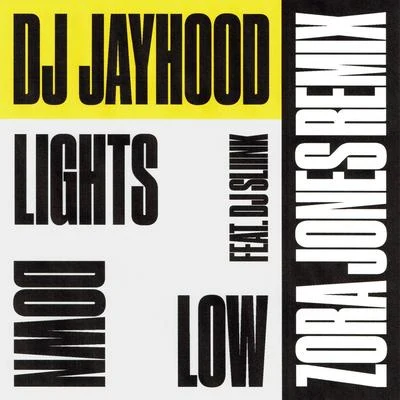 Lights Down Low (Zora Jones Remix) 专辑 Tsu Surf/DJ Jayhood/Wild Milly