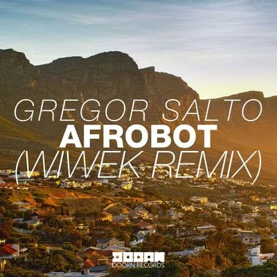 Afrobot (Wiwek Remix) 專輯 Gregor Salto