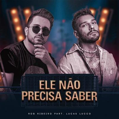 Ele Não Precisa Saber 專輯 Lucas Lucco/Jorge & Mateus