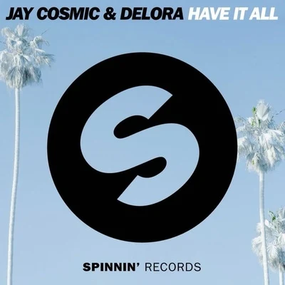 Have It All 專輯 Jay Cosmic