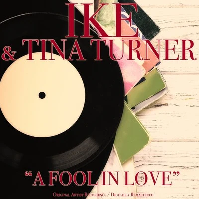 Tina Turner A Fool in Love (Original Album)