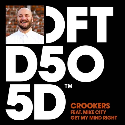 Get My Mind Right 專輯 Crookers/Various Artists/Alex Gopher/Lifelike/Two Door Cinema Club