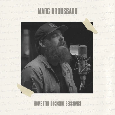 Marc Broussard Home (The Dockside Sessions)