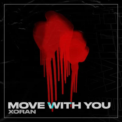 Move with You 专辑 RAKHZ/XORAN