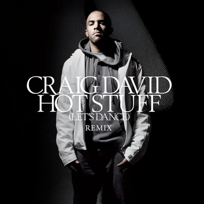 Hot Stuff [Lets Dance] [Matty PDP Mix] 專輯 Ripstar/Craig David