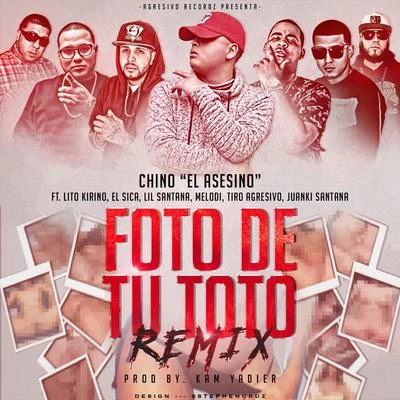 Foto de Tu Toto (Remix) [feat. Melodi, El Sica, Lil Santana, Lito Kirino, Juanki Santana & Tiro Agresivo] 专辑 El Sica