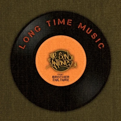 Long Time Music (feat. Brother Culture) 專輯 Soom T/The San Antones