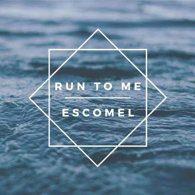 Run to Me (Escomel Remix) 專輯 Double You