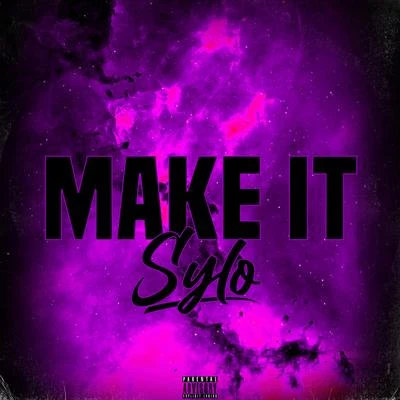 Make It 專輯 Sylo/Mavrik/Wickaman