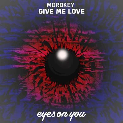 Give Me Love 專輯 Mordkey