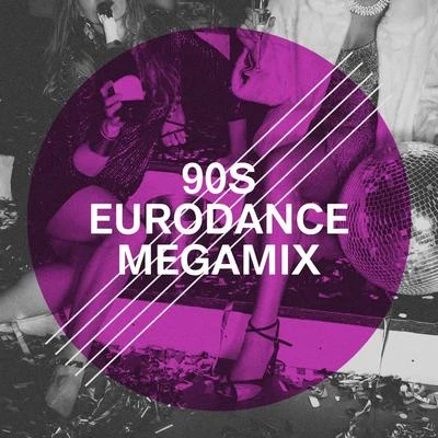 90s Eurodance Megamix 专辑 Eurodance Addiction/90s Dance Music/90's Pop Band