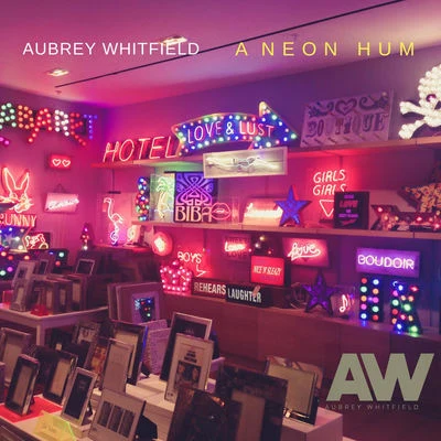 Aubrey WhitfieldCelDroJesús Muñoz A Neon Hum