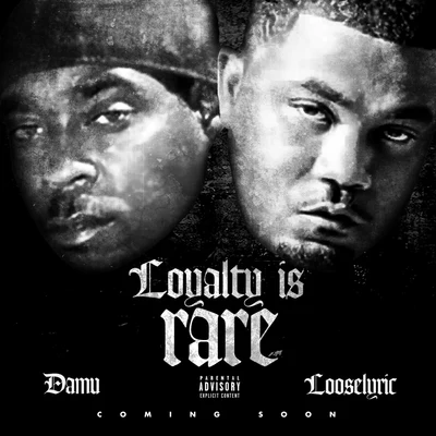 Loyalty Is Rare 专辑 Damu/Mitchy Slick