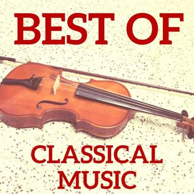 Best of Classical Music 專輯 Fritz Kreisler/Joseph Haydn/Frederic Chopin/Johann Sebastian Bach/Wolfgang Amadeus Mozart