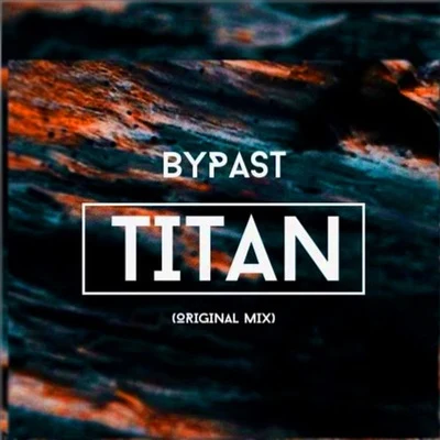 Titan 专辑 Ceryno/Vaxxe/BYPAST/Krimsonn/Dasmman