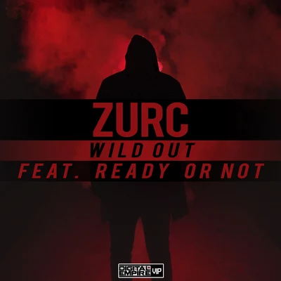 Wild Out 專輯 Ready Or Not/ZURC