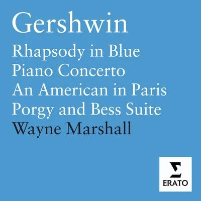 Gershwin - Orchestral Works 专辑 Wayne Marshall