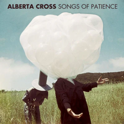 Songs of Patience 專輯 Alberta Cross