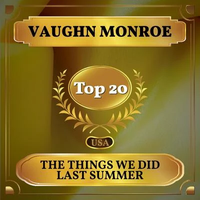 The Things We Did Last Summer (Billboard Hot 100 - No 13) 專輯 Vaughn Monroe