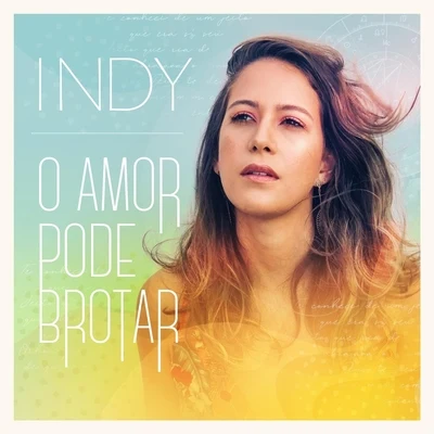 O Amor Pode Brotar 專輯 Zak Downtown/Indy