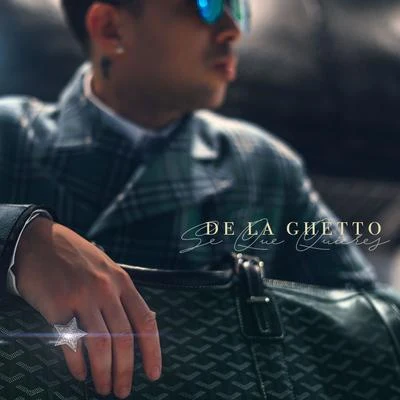 Sé Que Quieres 專輯 De La Ghetto