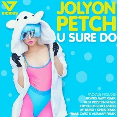 Jolyon PetchRobin S U Sure Do (Bombs Away Remix)