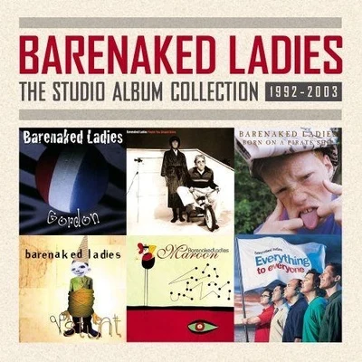 The Studio Album Collection 1992-2003 專輯 Barenaked Ladies