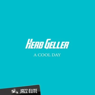 A Cool Day 專輯 Rein De Graaff/Herb Geller/JOHN MARSHALL