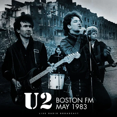 Boston FM 1983 (live) 專輯 U2