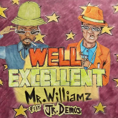 Well Excellent 专辑 Paco Ten/Mr. Williamz