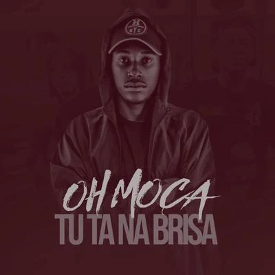 Oh Moça Tu Ta na Brisa 專輯 DJ KR3