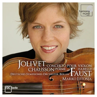 J olive T: concerto for violin and orchestra 專輯 Isabelle Faust