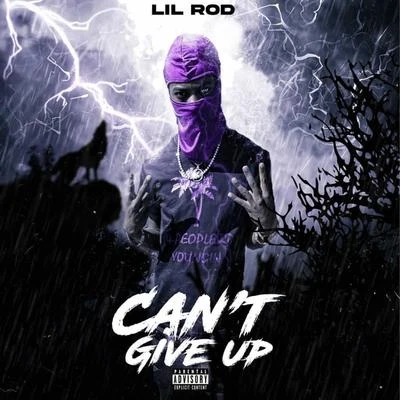 Cant Give Up 專輯 Lil Meat/Pr0b1em Childd/Lil Rod