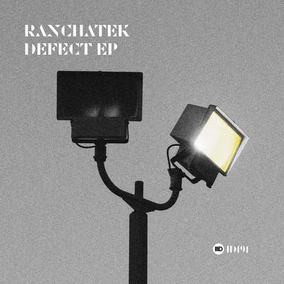 Defect EP 专辑 RanchaTek